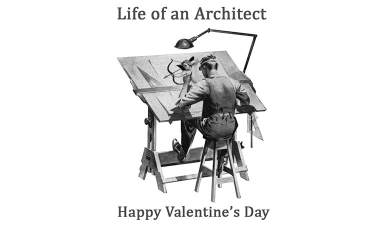 Happy Valentine's Day from Life of an Architect